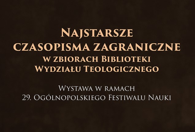 Najstarsze czasopisma zagraniczne w zbiorach Biblioteki Wydziału Teologicznego